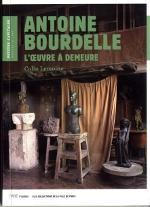 Couverture Antoine Bourdelle - L’œuvre à demeure.