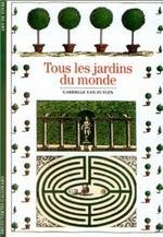 Couverture Tous les jardins du monde.